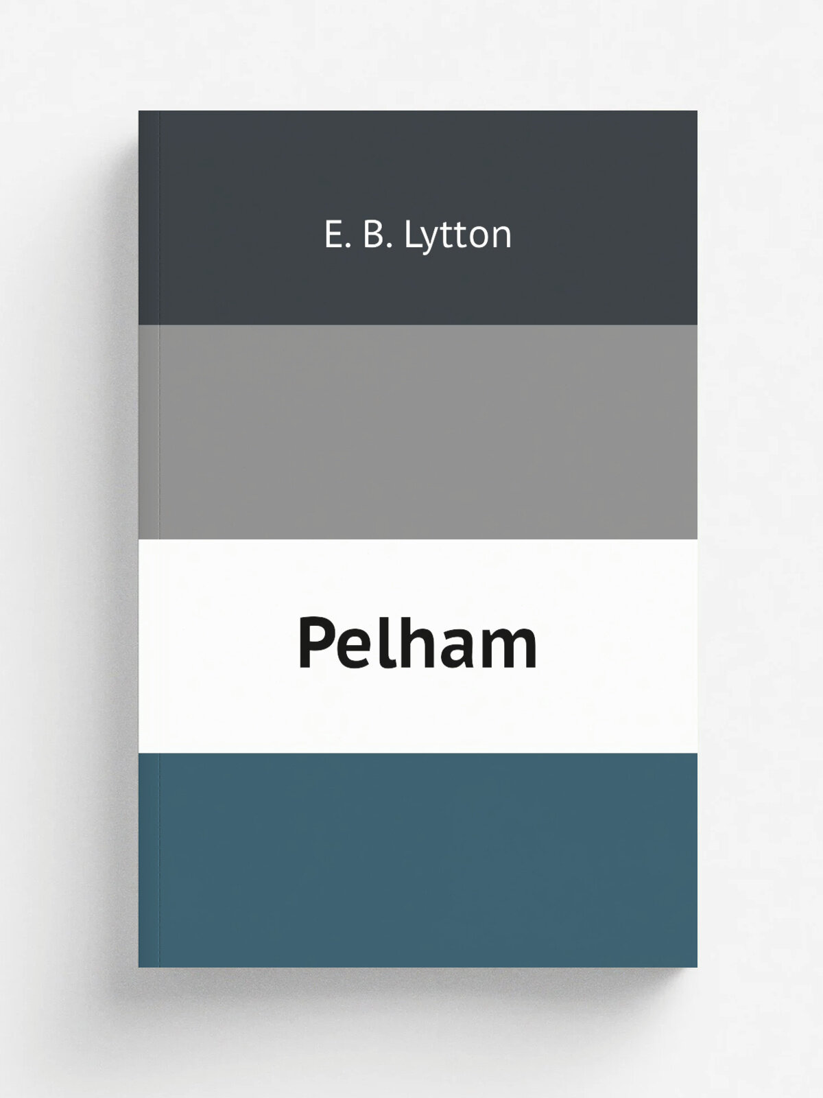 Pelham | E. B. Lytton | 1849 | Chapman and Hall | Репринт