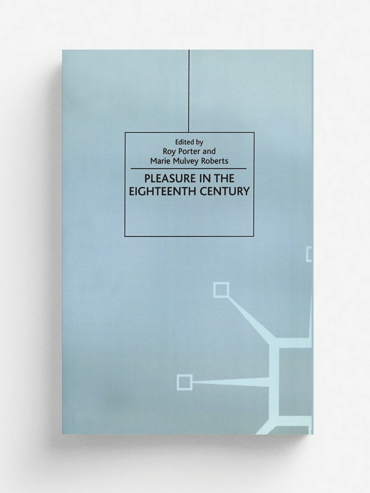 Pleasure in the Eighteenth Century