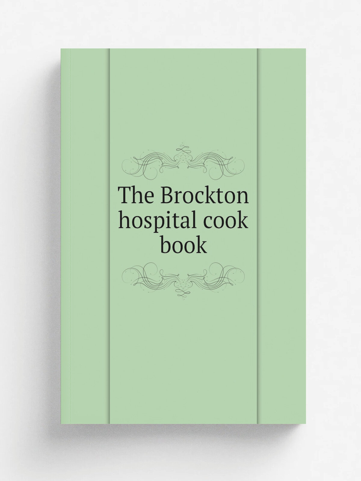 The Brockton hospital cook book