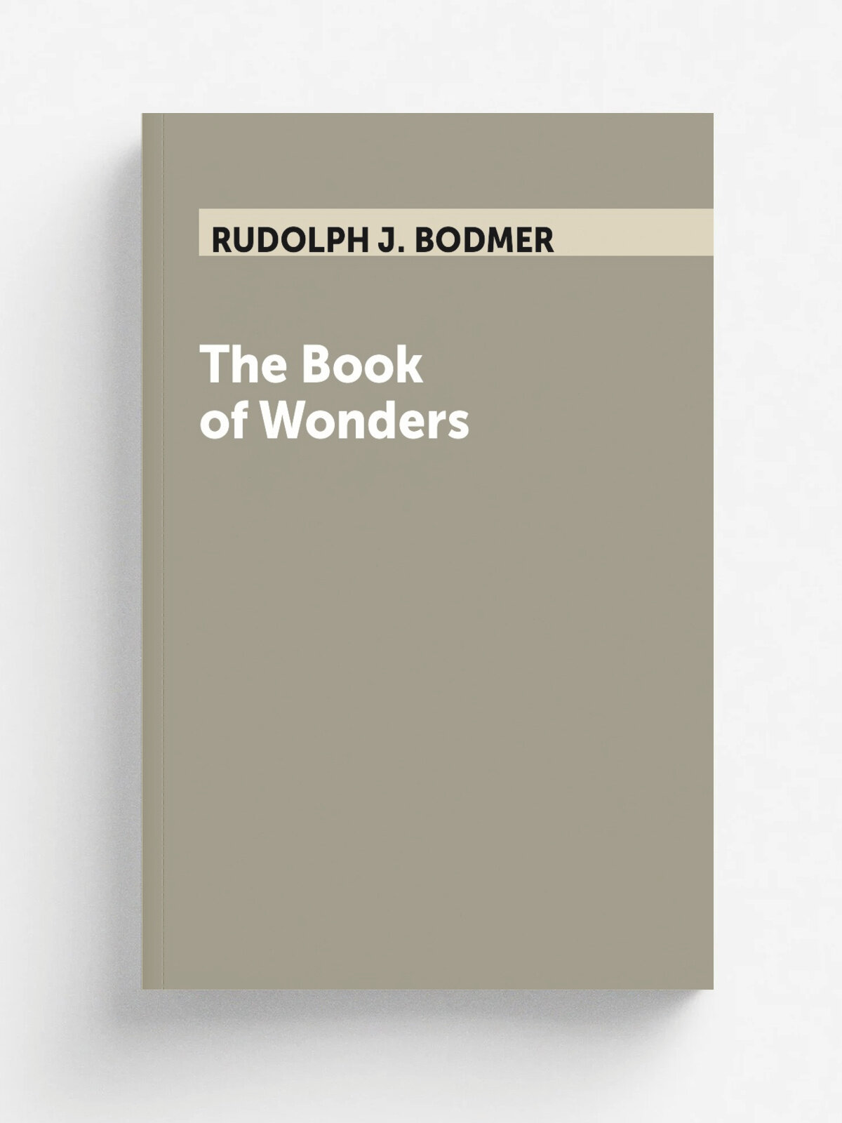 The Book of Wonders | RUDOLPH J. BODMER | Репринт