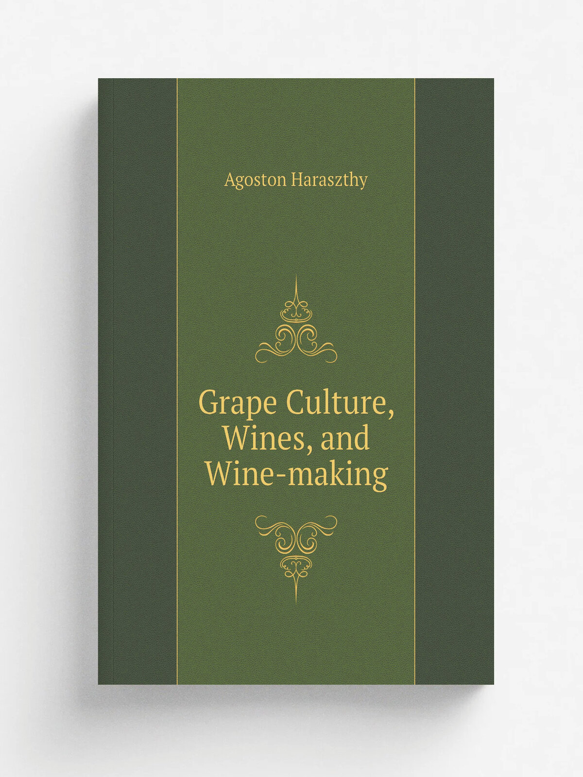 Grape Culture, Wines, and Wine-making