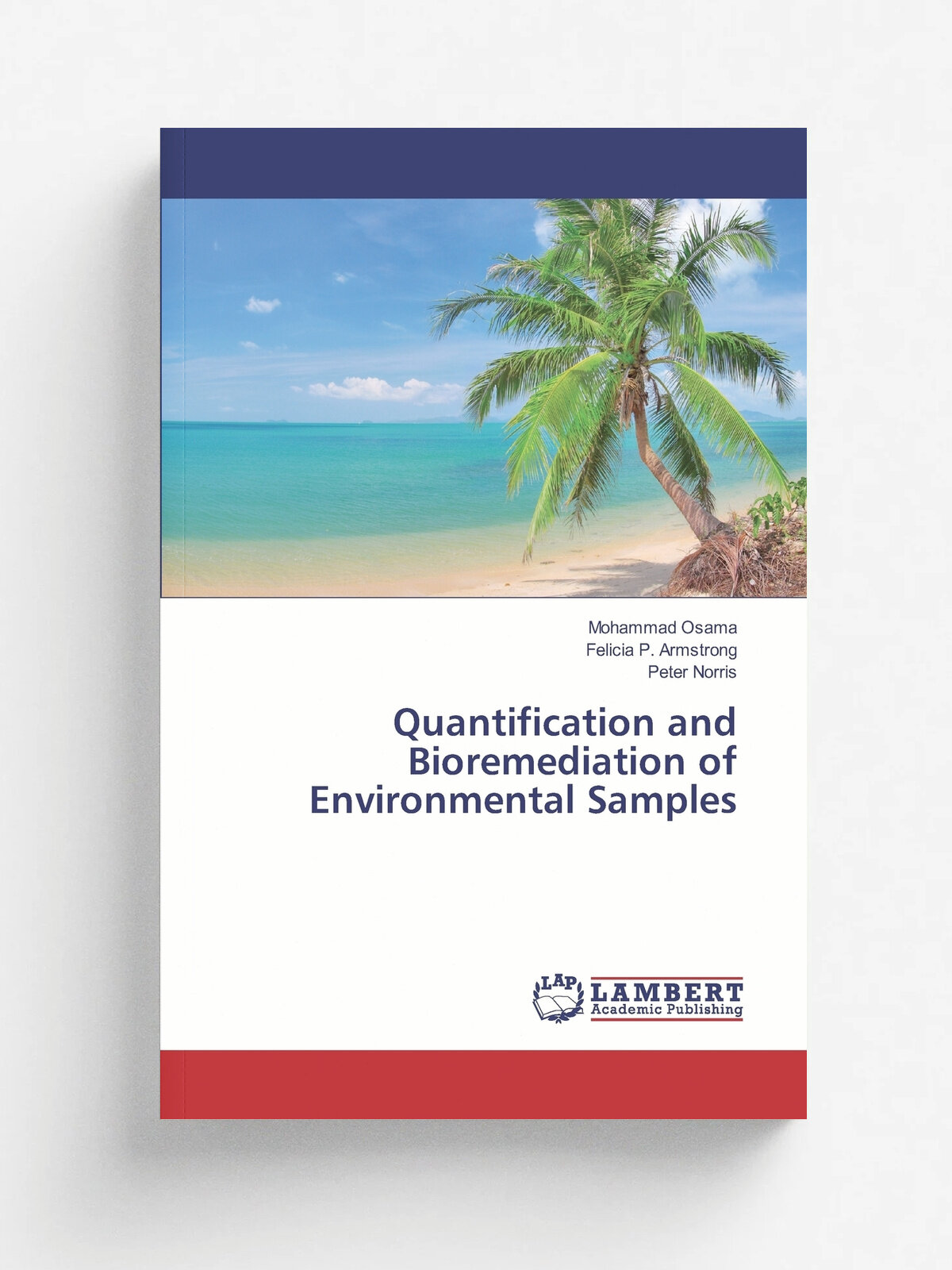 Quantification and Bioremediation of Environmental Samples
