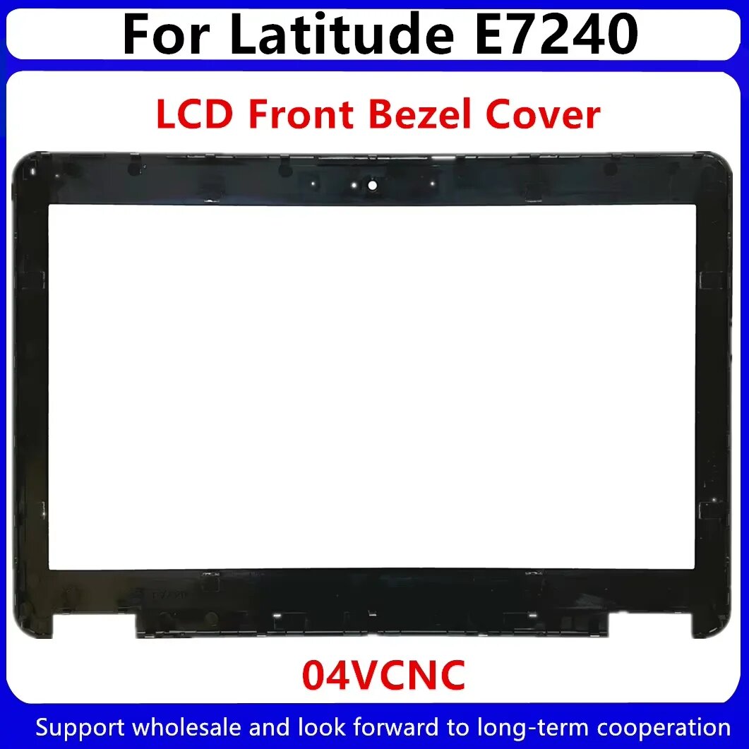 Передняя рамка ЖК-дисплея для Kailxuling Latitude E7240 4VCNC 04VCNC