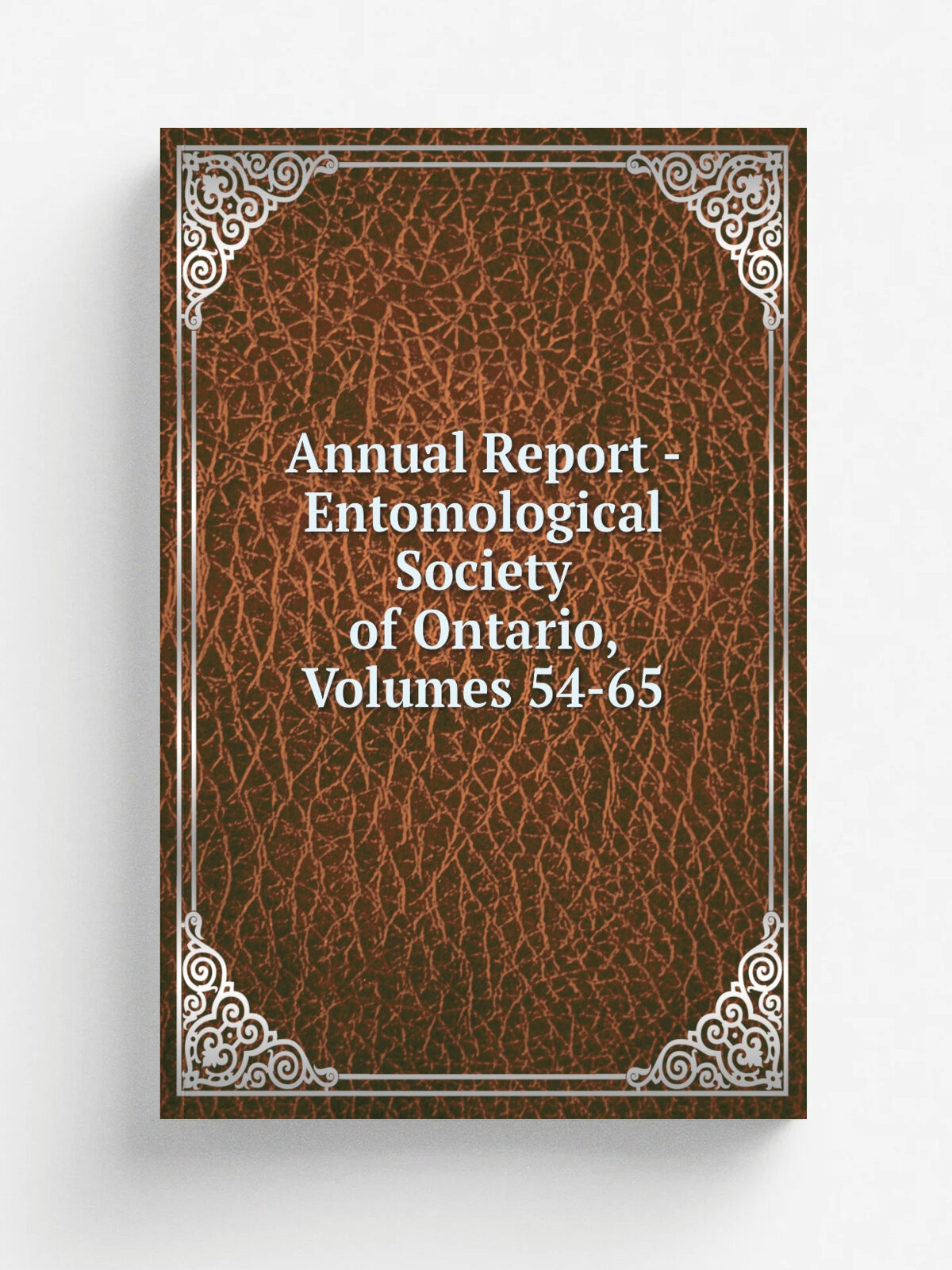 Annual Report - Entomological Society of Ontario, Volumes 54-65