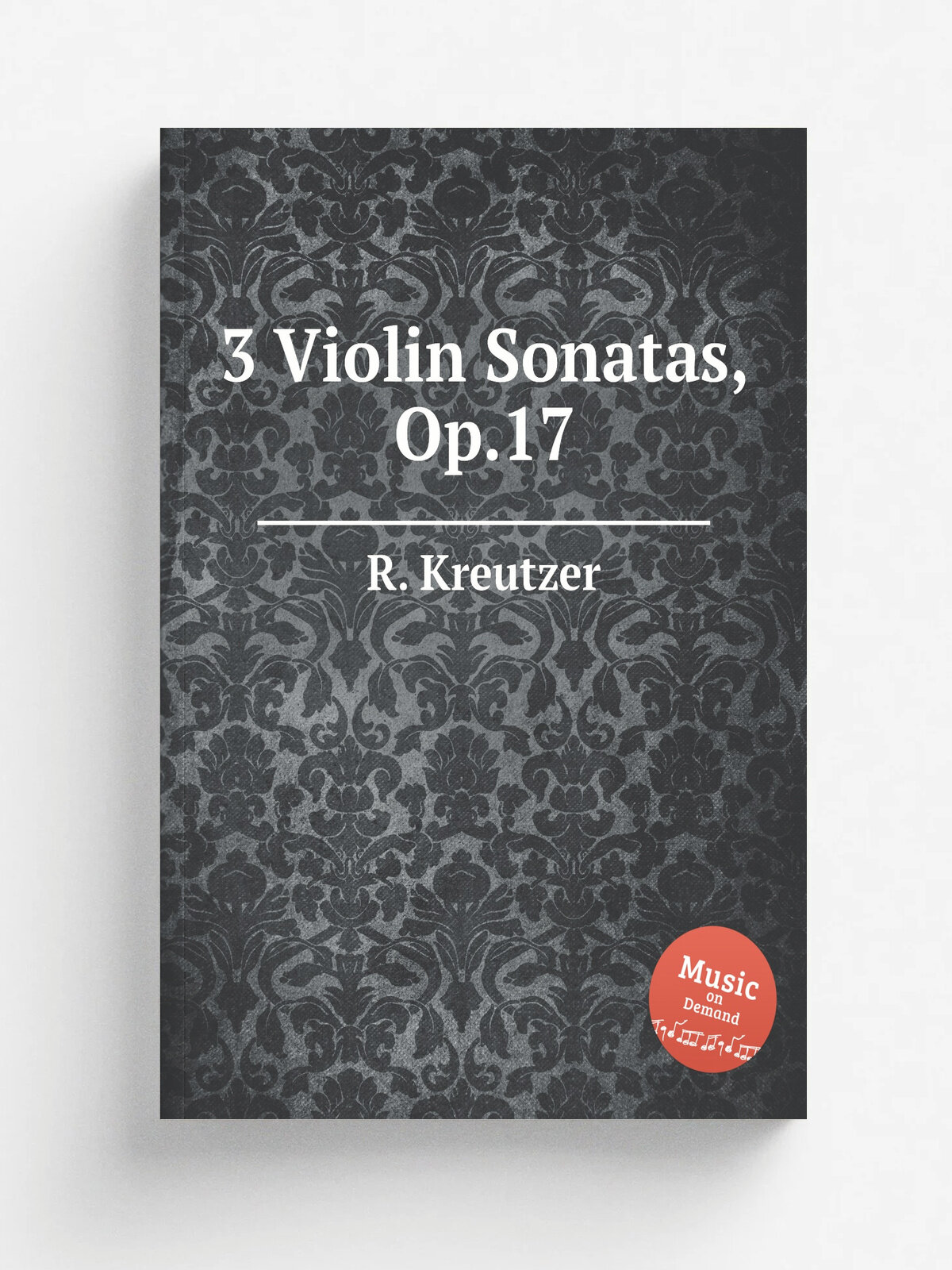 3 Violin Sonatas, Op.17 | R. Kreutzer | Репринт