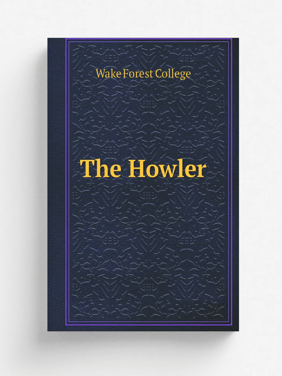 The Howler | Wake Forest College | 1949 | Winston-Salem, N.C: Wake Forest University | Репринт