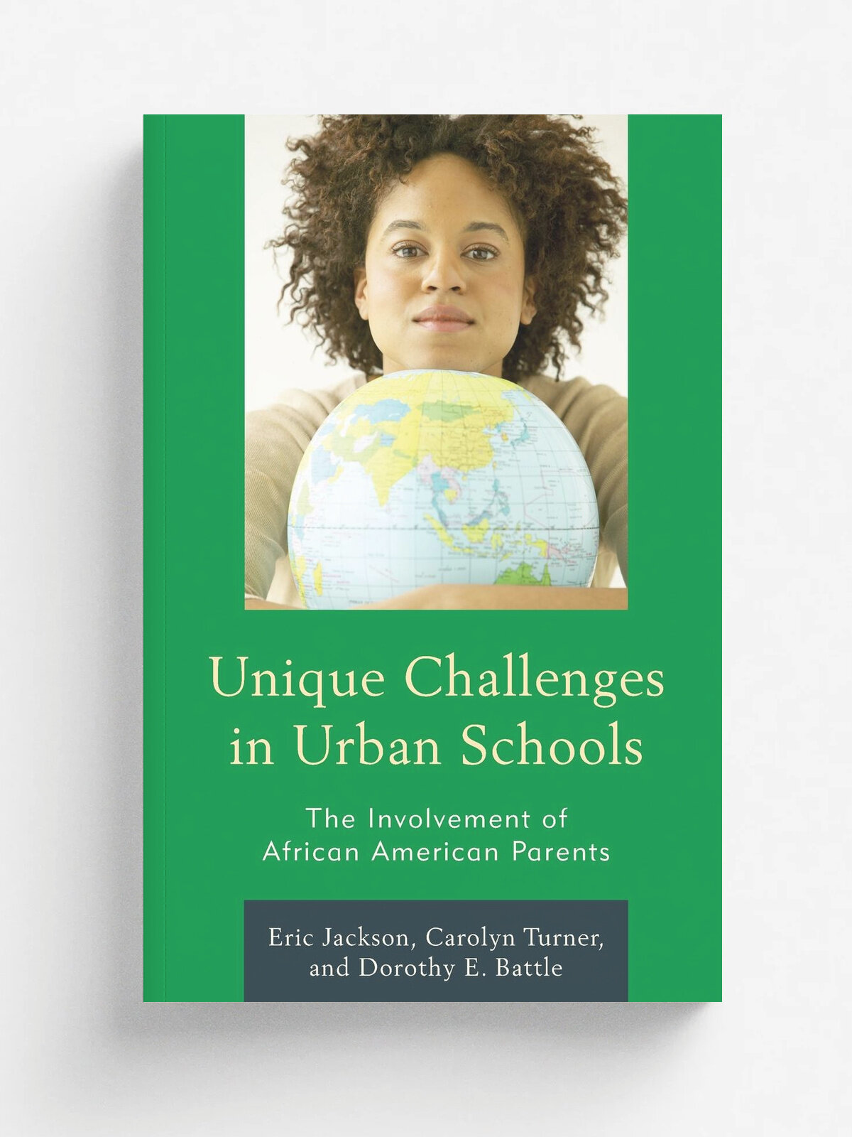 Unique Challenges in Urban Schools. The Involvement of African American Parents