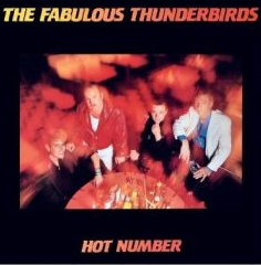 Fabulous Thunderbirds "Виниловая пластинка Fabulous Thunderbirds Hot Number"