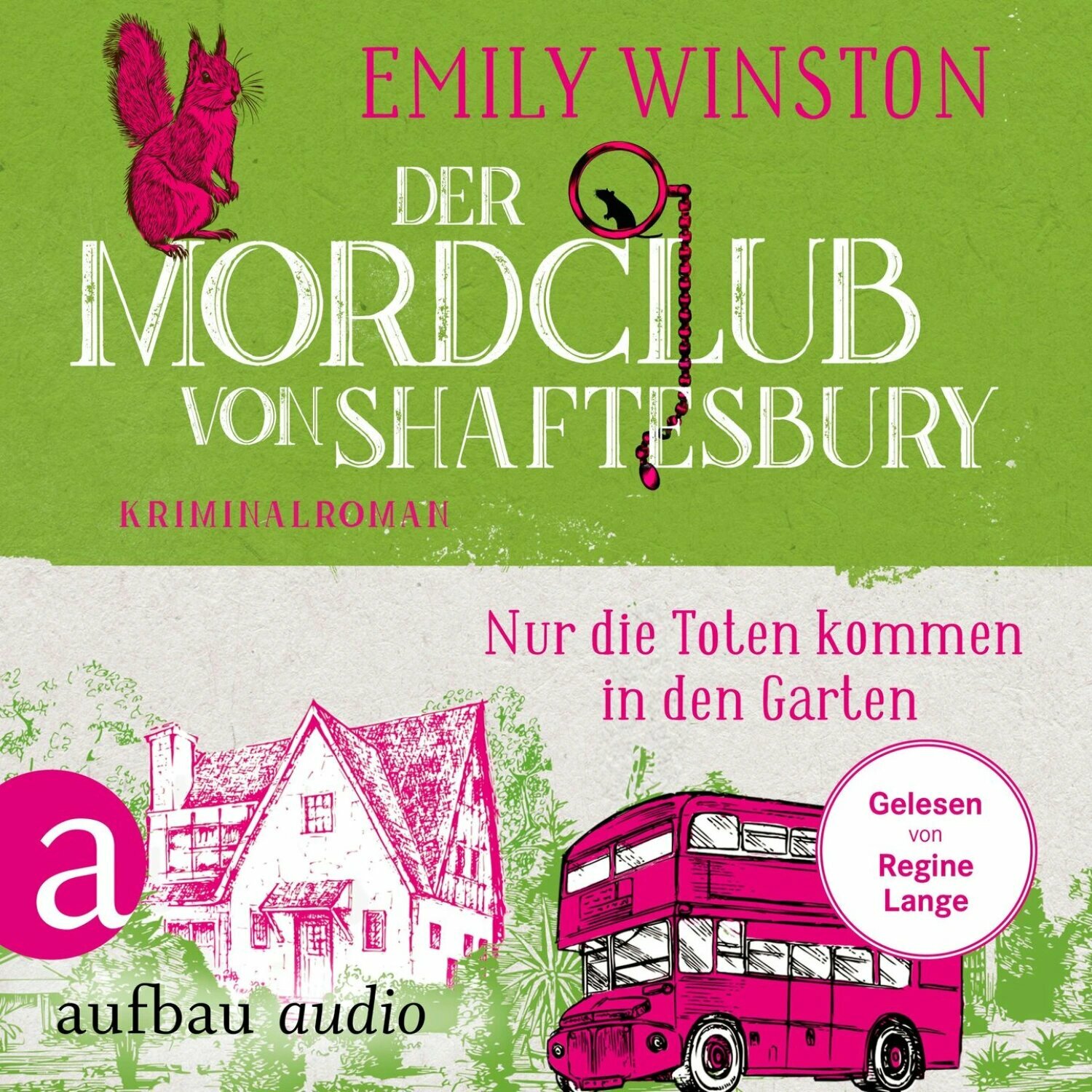 Der Mordclub von Shaftesbury - Nur die Toten kommen in den Garten - Penelope St. James ermittelt, Band 3 (Ungekürzt) [Аудиокнига]