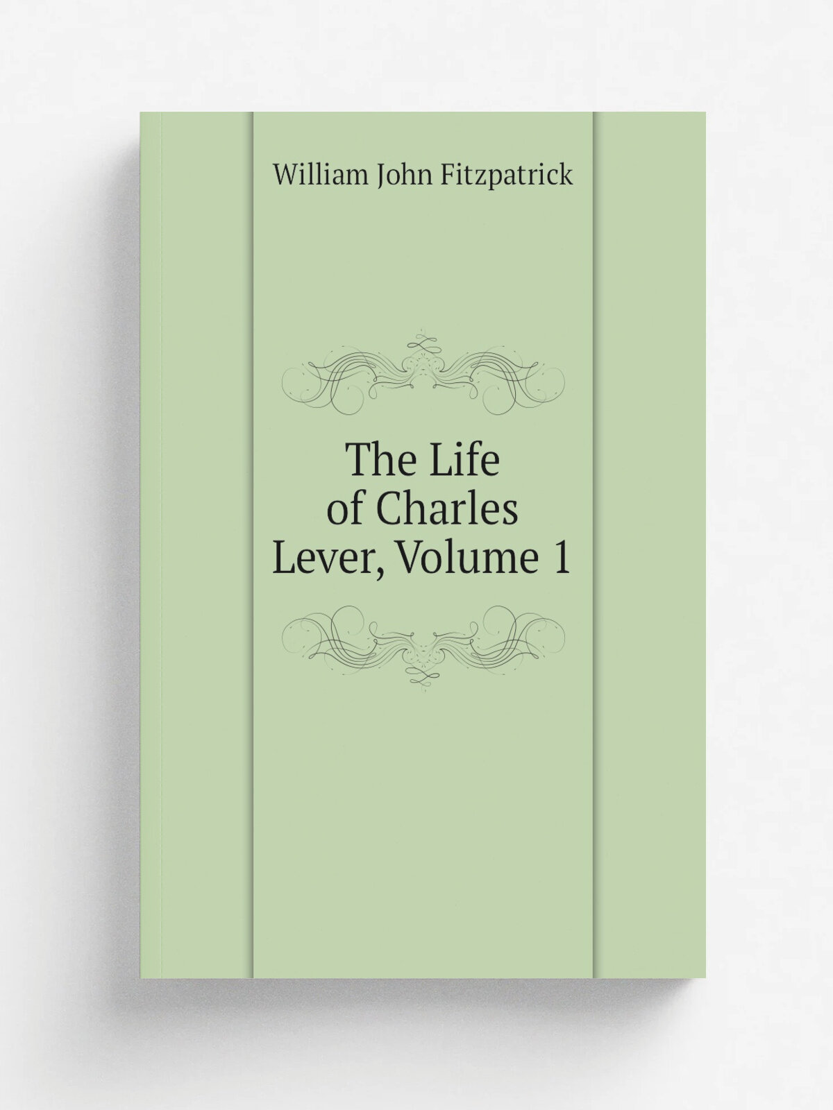 The Life of Charles Lever, Volume 1 | Fitzpatrick William John | Репринт