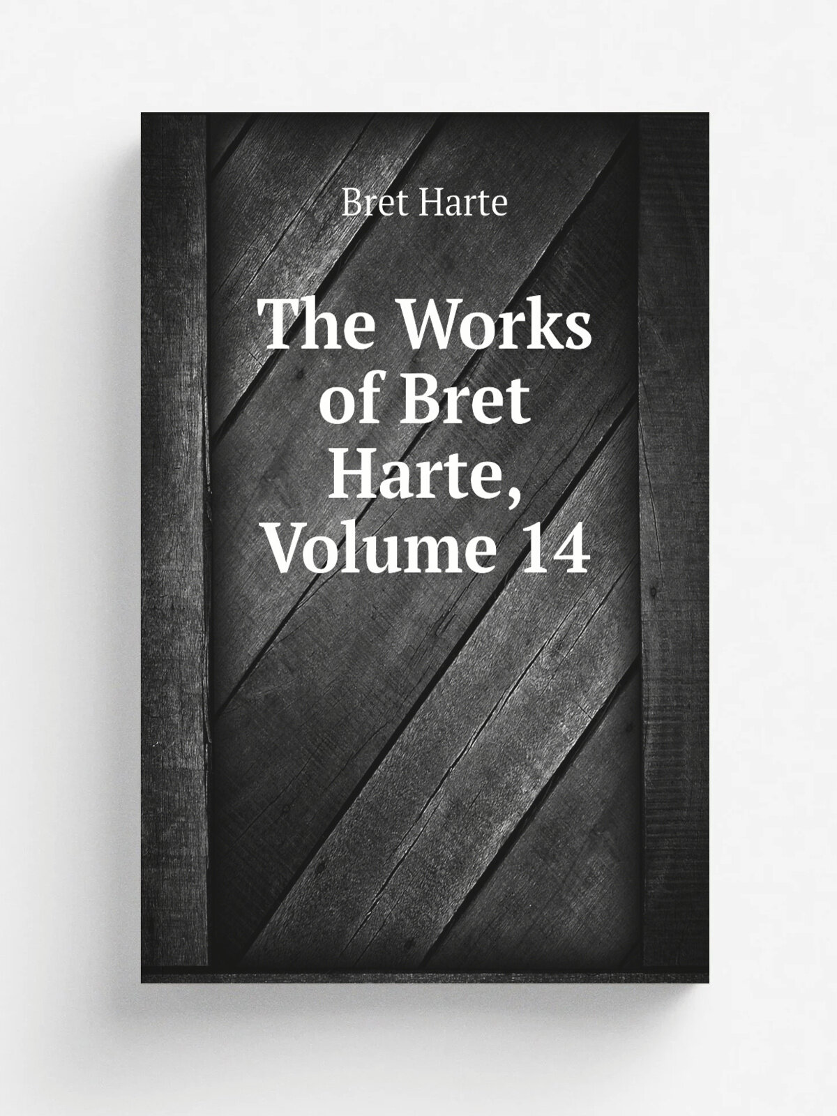 The Works of Bret Harte, Volume 14