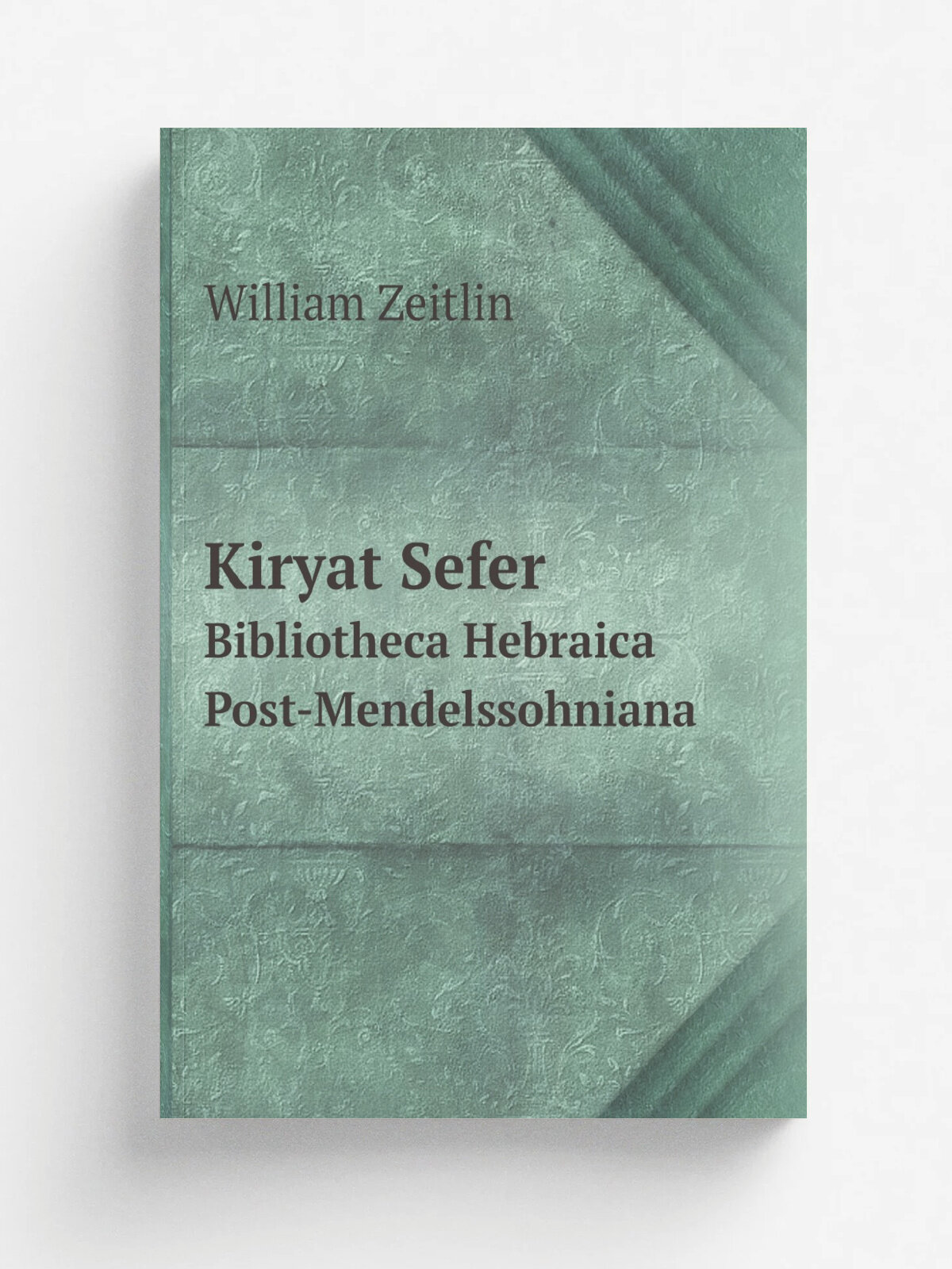 Kiryat Sefer. Bibliotheca Hebraica Post-Mendelssohniana (German Edition)