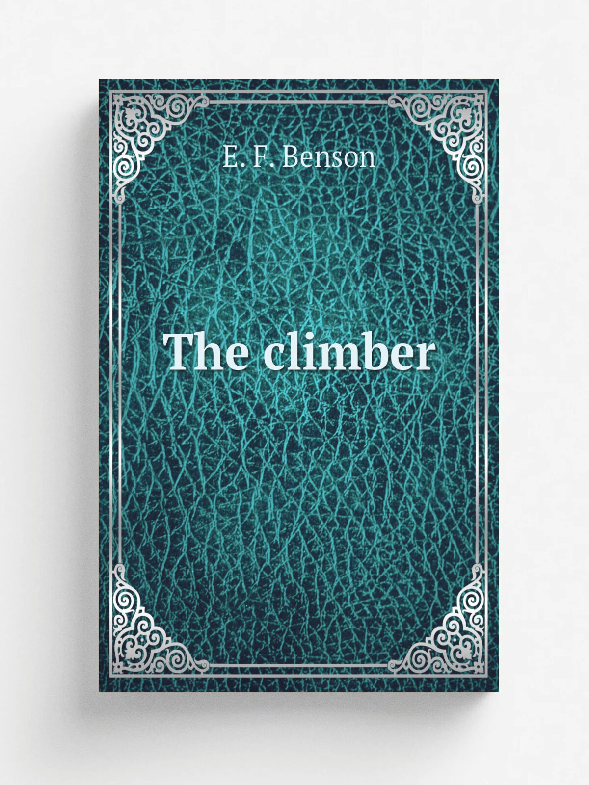 The climber | E. F. Benson | Репринт