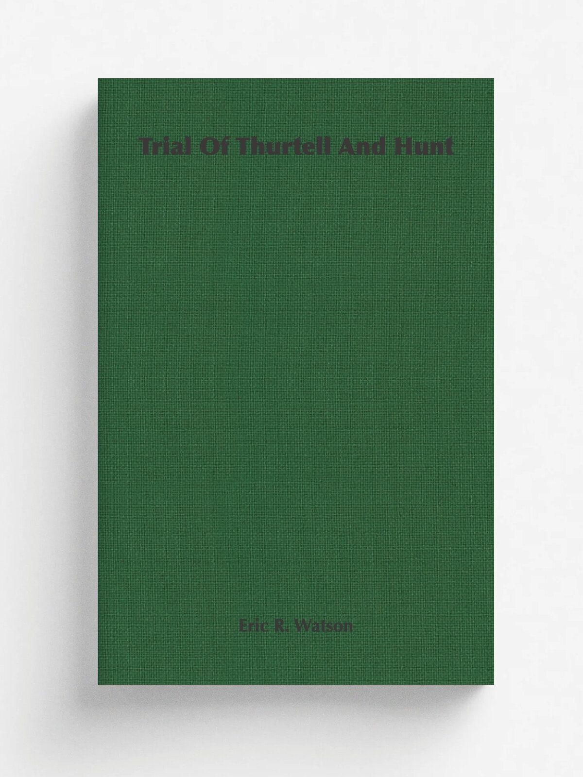 Trial of Thurtell and Hunt