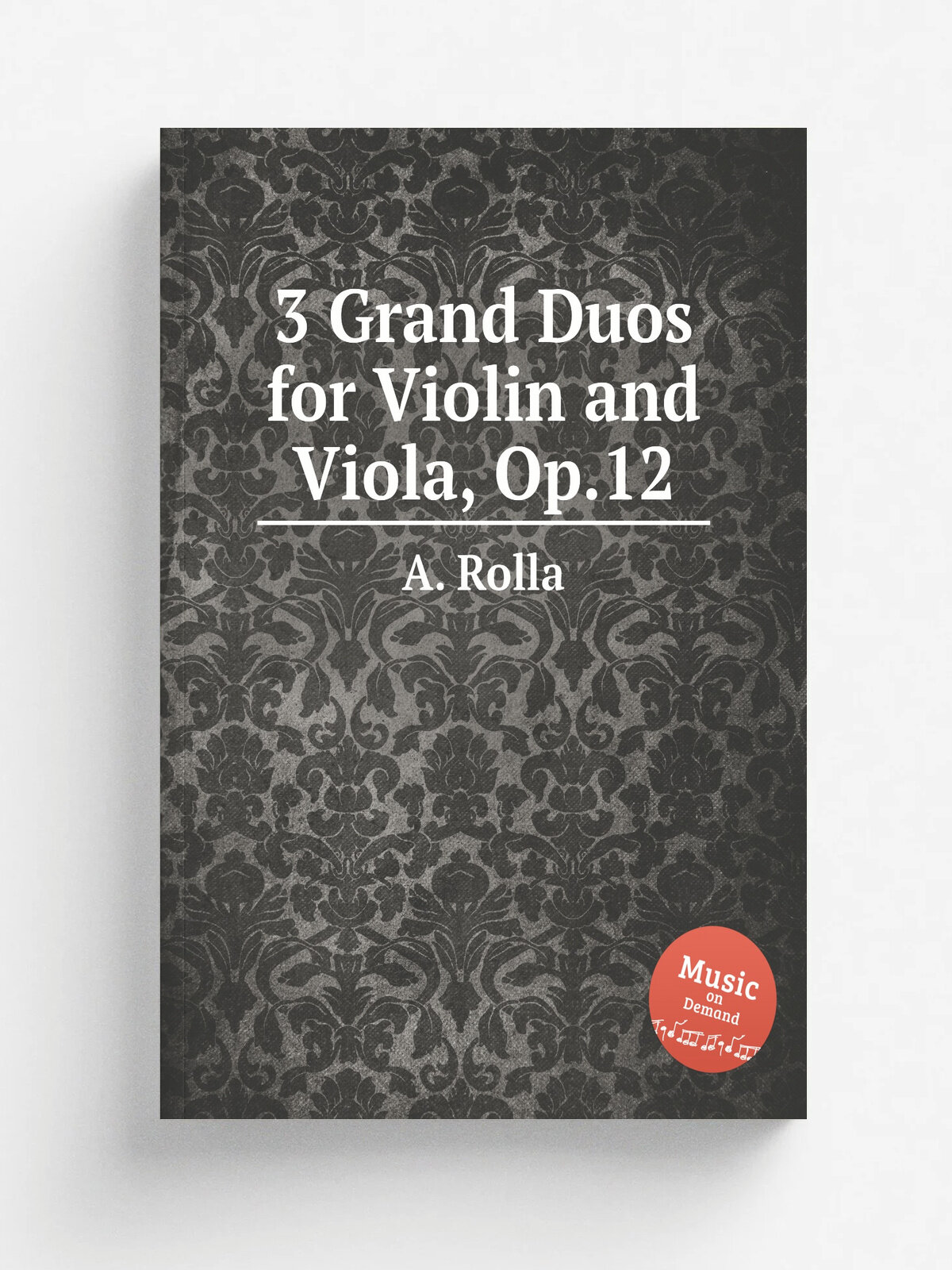 3 Grand Duos for Violin and Viola, Op.12 | A. Rolla | Репринт