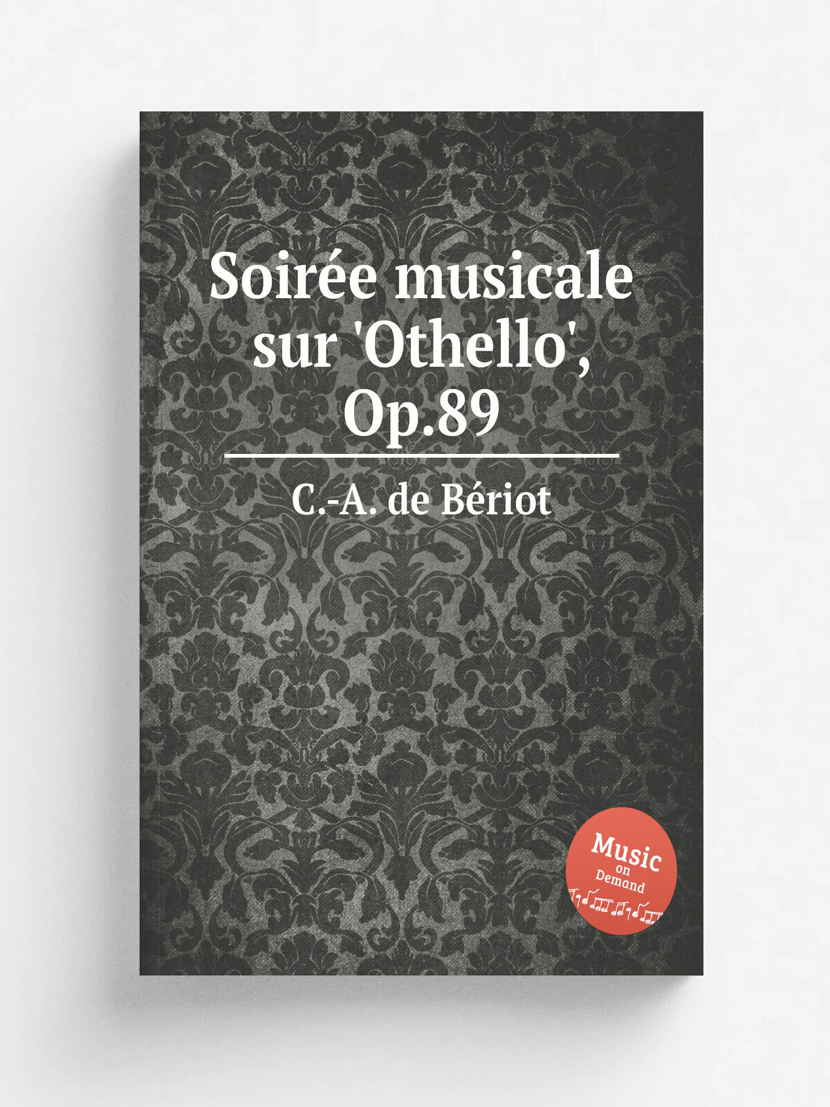 Soir.e musicale sur 'Othello', Op.89 | C.-A. de B.riot | Репринт