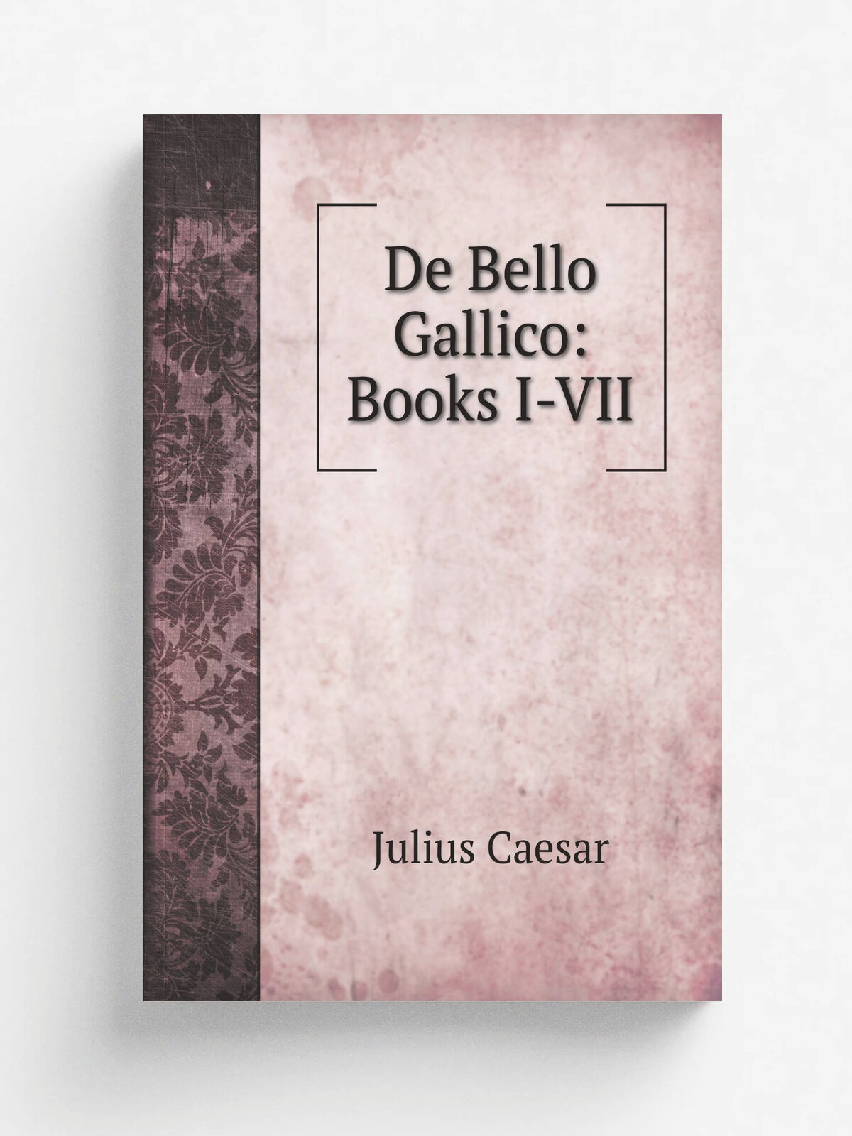 De Bello Gallico: Books I-VII