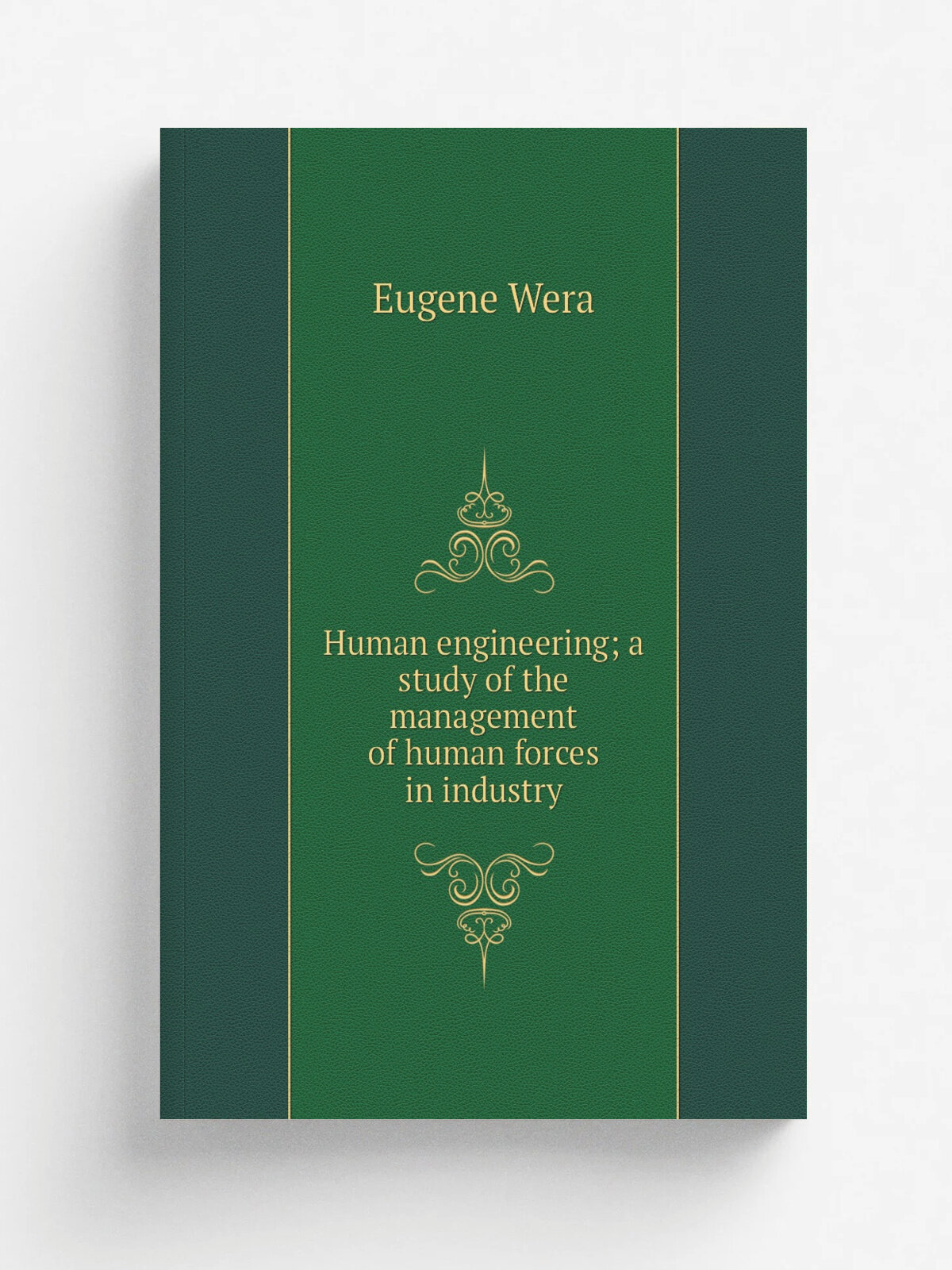 Human engineering; a study of the management of human forces in industry