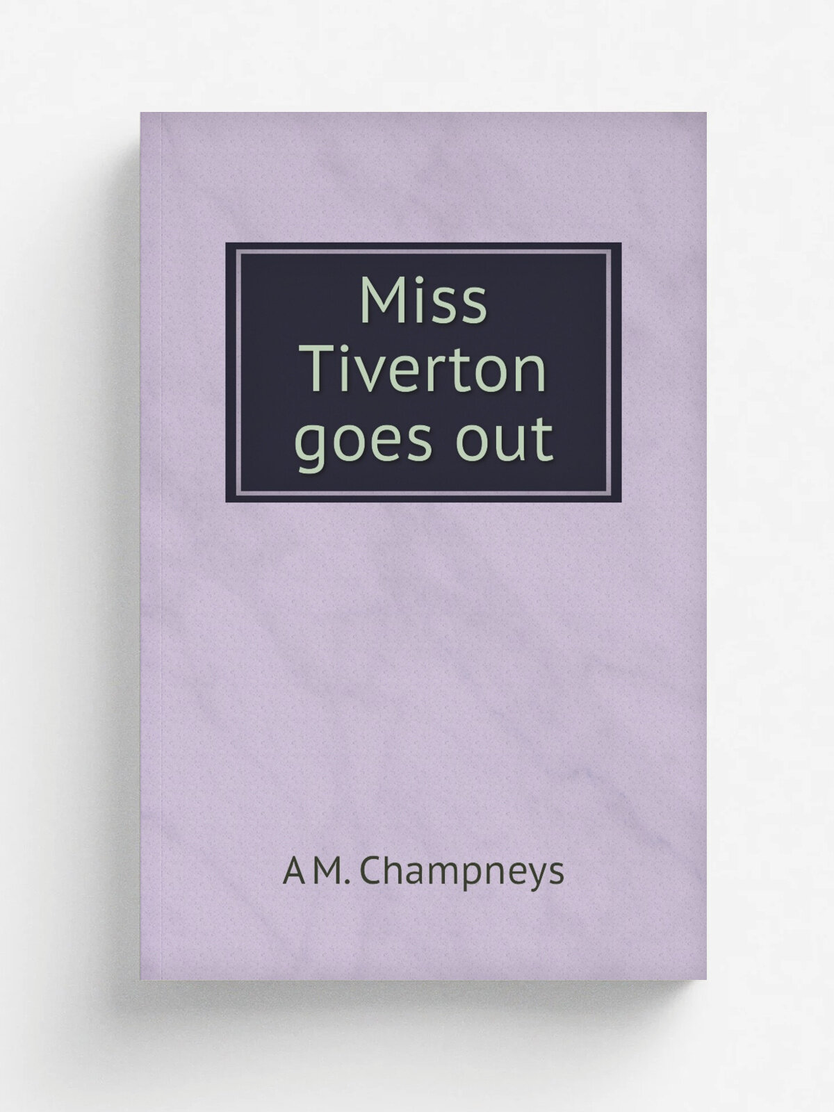Miss Tiverton goes out