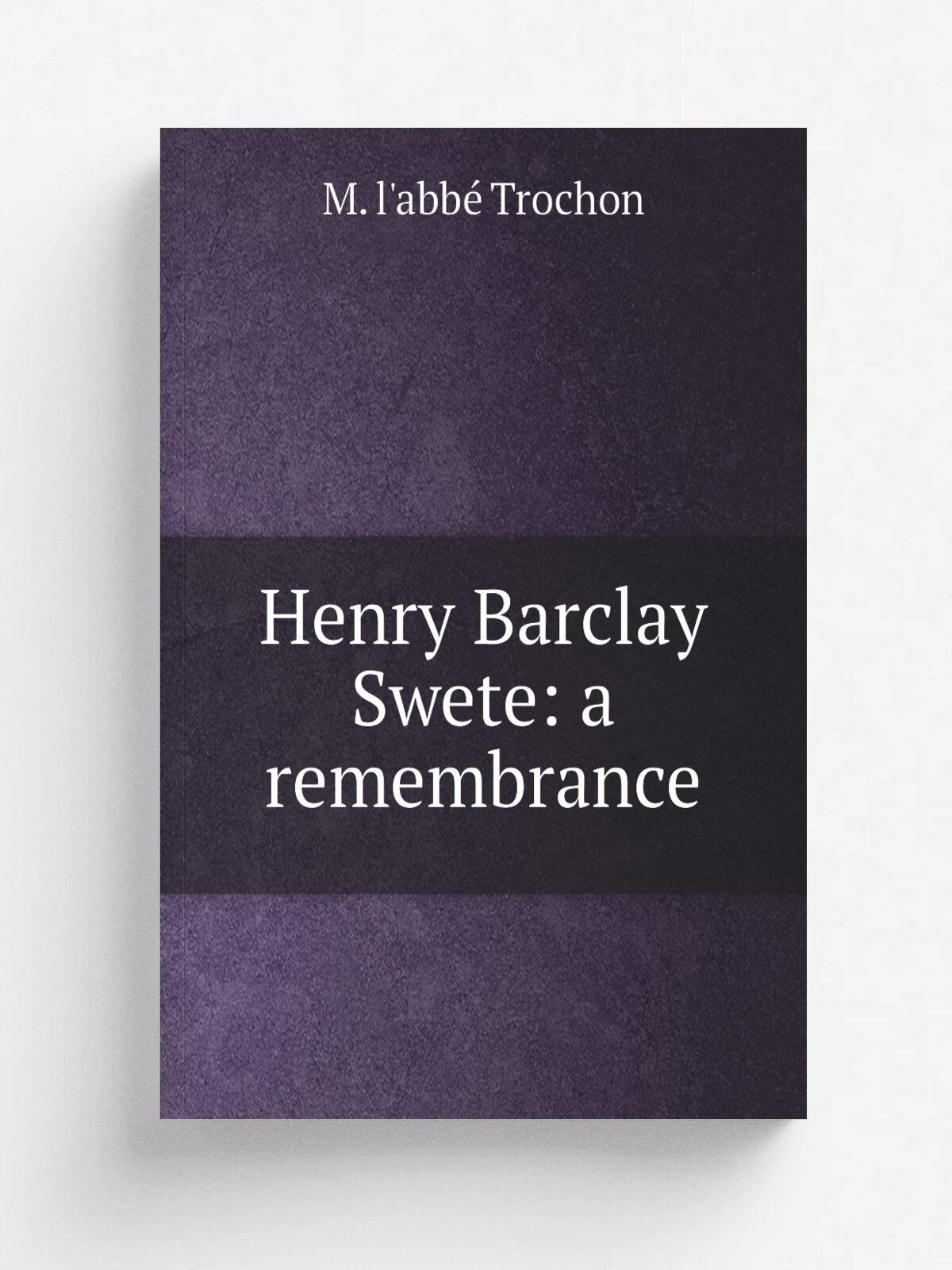 Henry Barclay Swete: a remembrance