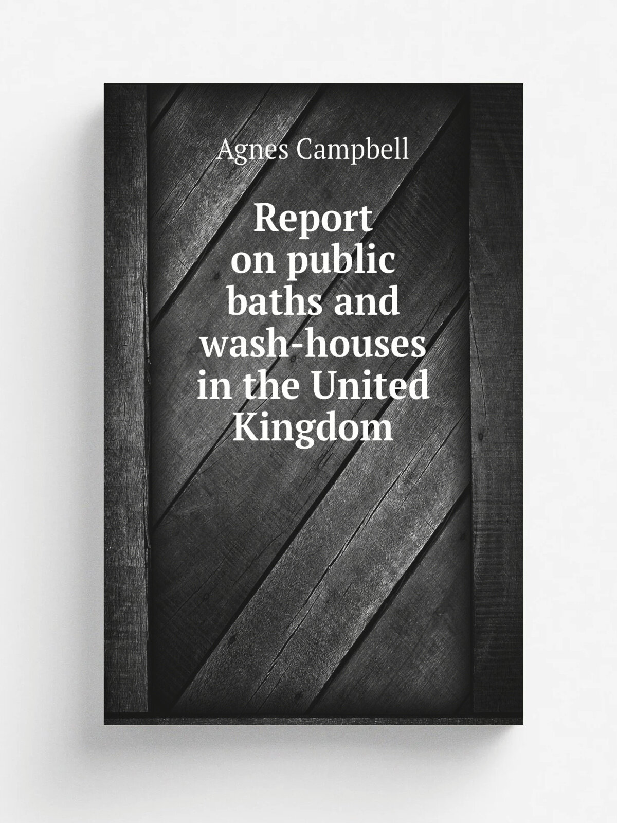Report on public baths and wash-houses in the United Kingdom
