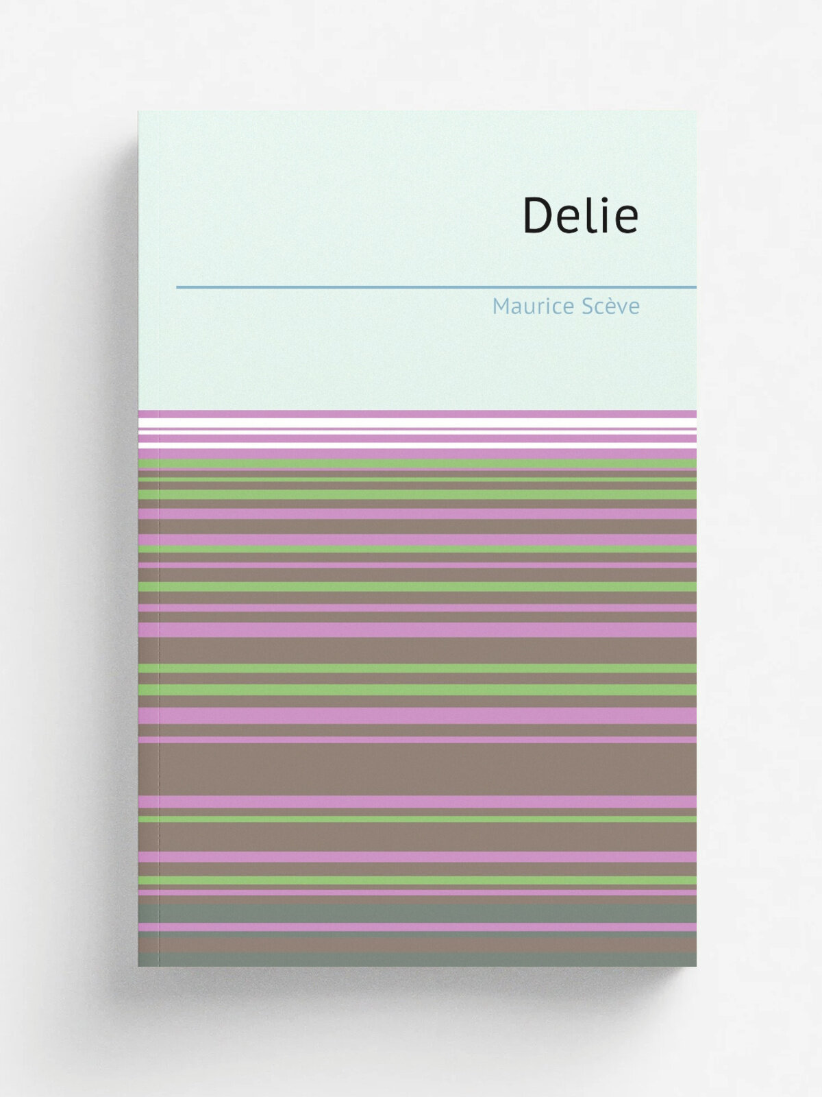 Delie | Maurice Sc.ve | 1916 | Paris : Droz | Репринт