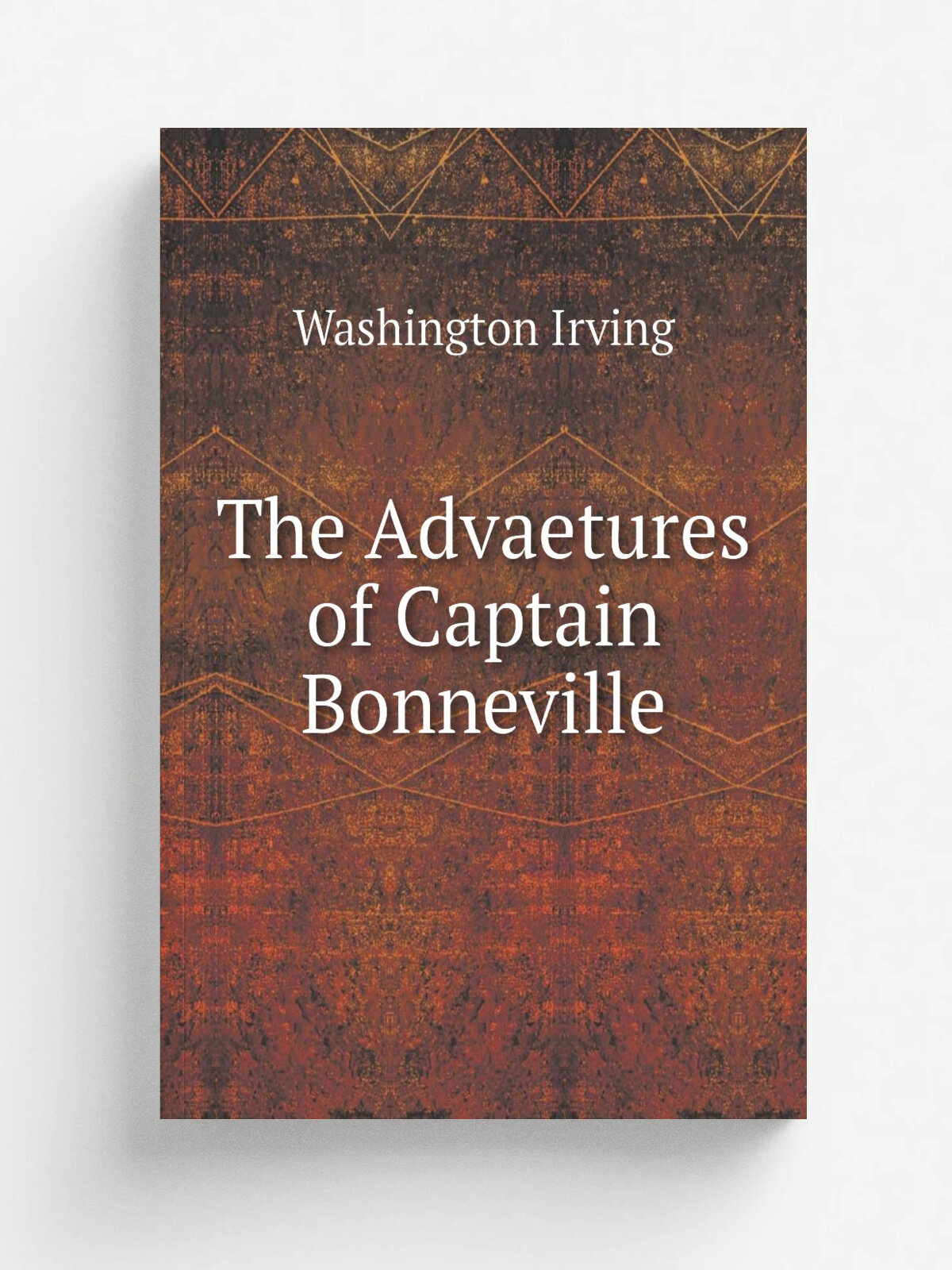 The Advaetures of Captain Bonneville
