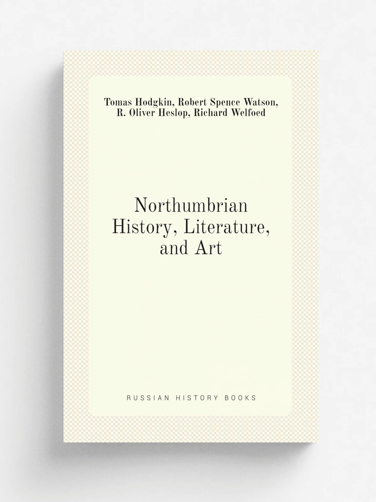 Northumbrian History, Literature, and Art