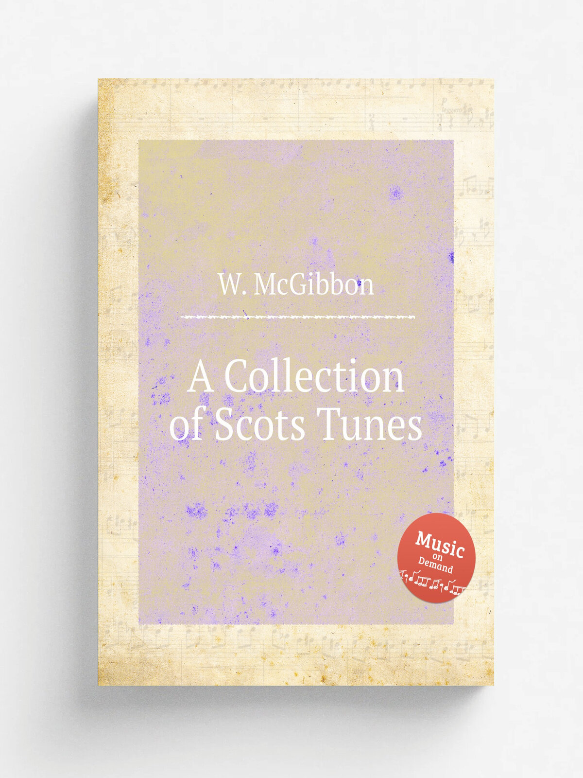 A Collection of Scots Tunes | W. McGibbon | Репринт