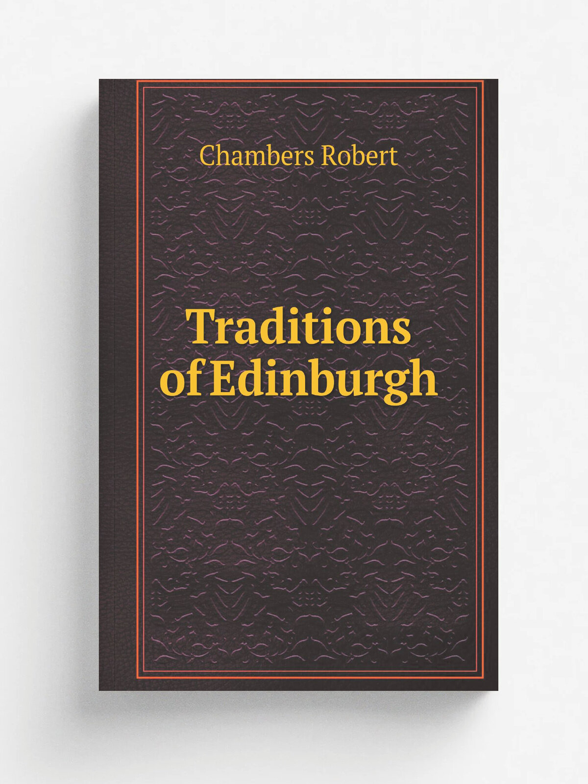 Traditions of Edinburgh