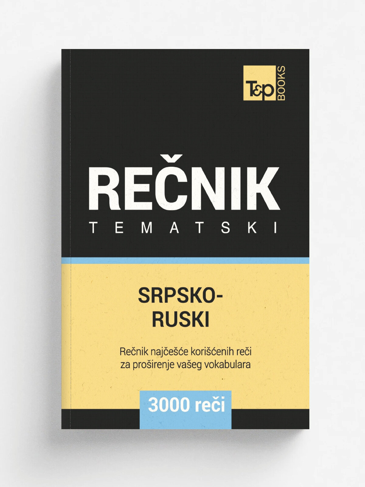 Srpsko-Ruski tematski re.nik - 3000 korisnih re.i