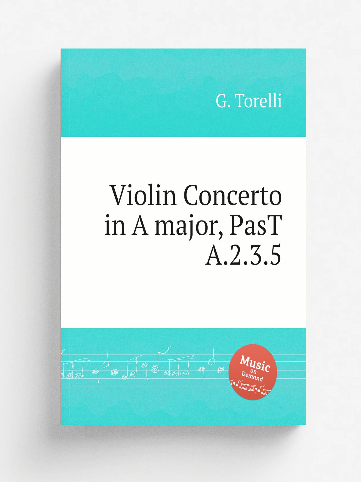 Violin Concerto in A major, PasT A.2.3.5 | G. Torelli | Репринт