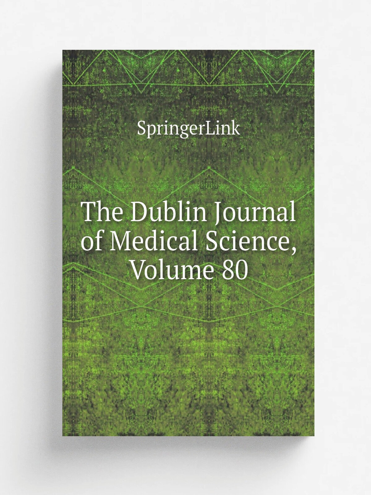 The Dublin Journal of Medical Science, Volume 80