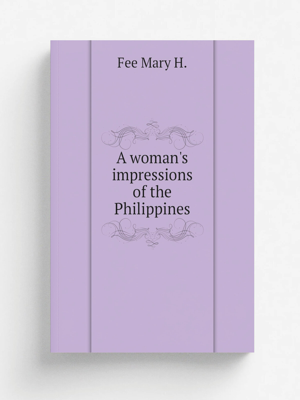 A woman's impressions of the Philippines | Fee Mary H. | Репринт