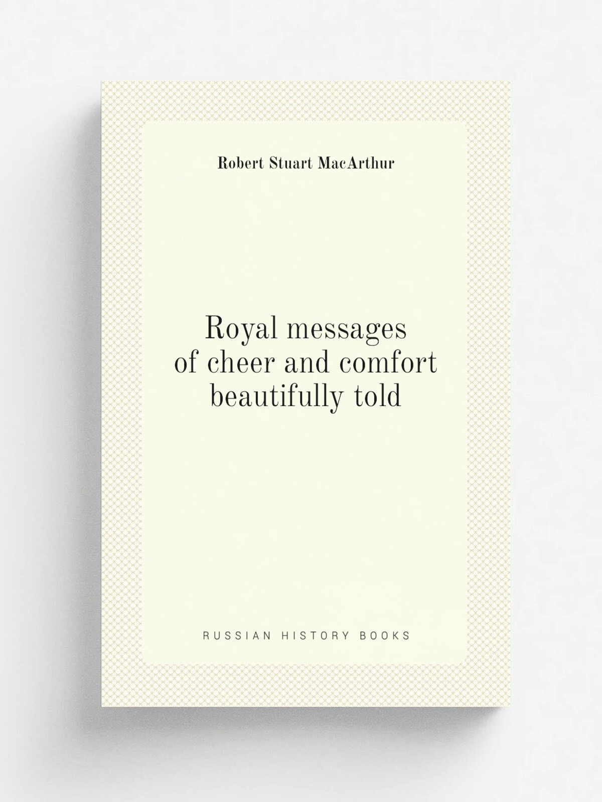 Royal messages of cheer and comfort beautifully told