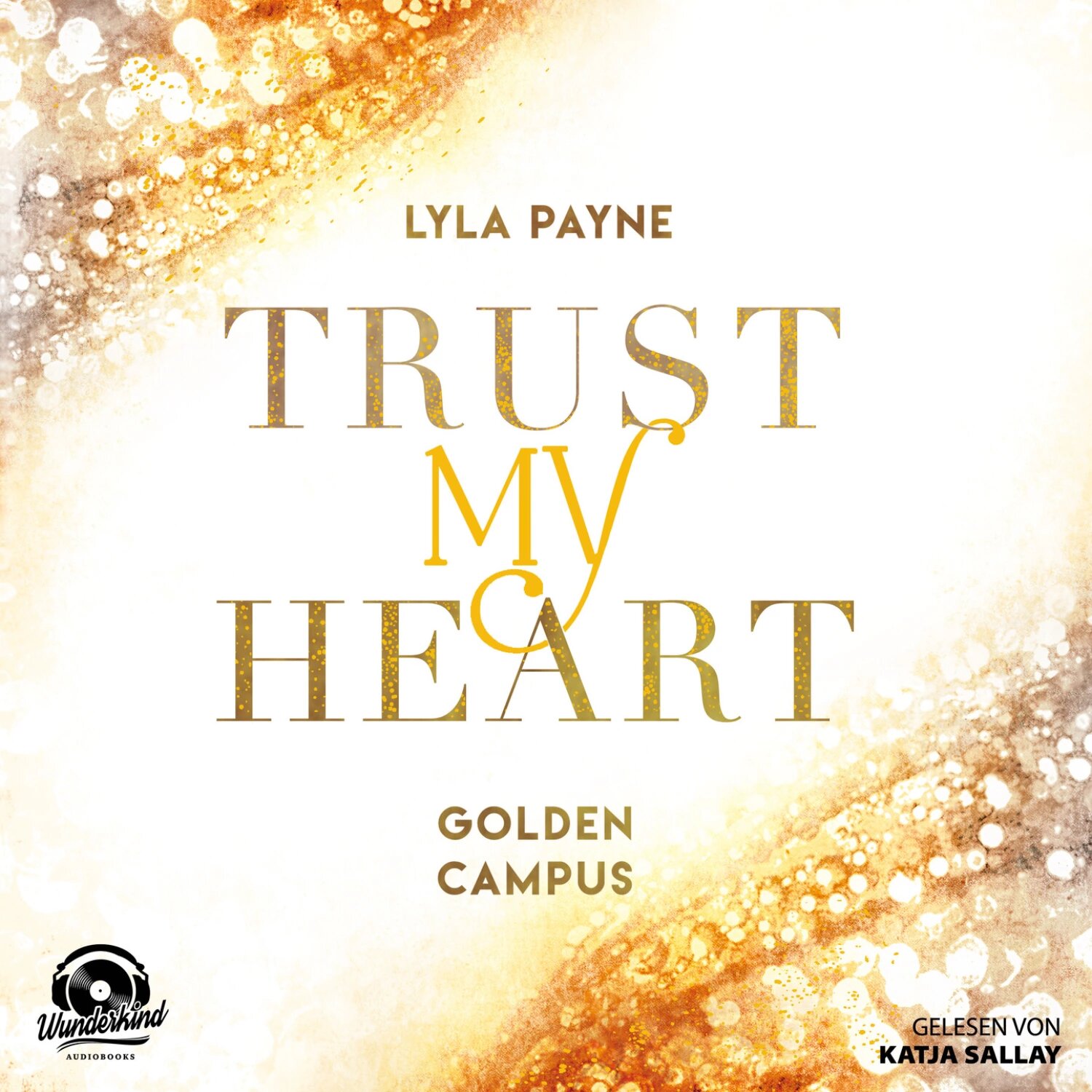 Trust My Heart - Golden Campus, Band 1 (Ungekürzt) [Аудиокнига]