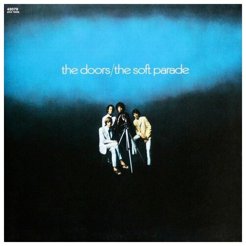 The Doors - The Soft Parade (LP Stereo) the doors soft parade original recording remastered lp щетка для lp brush it набор