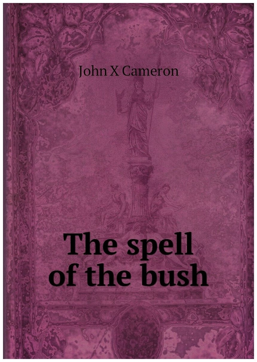 The spell of the bush