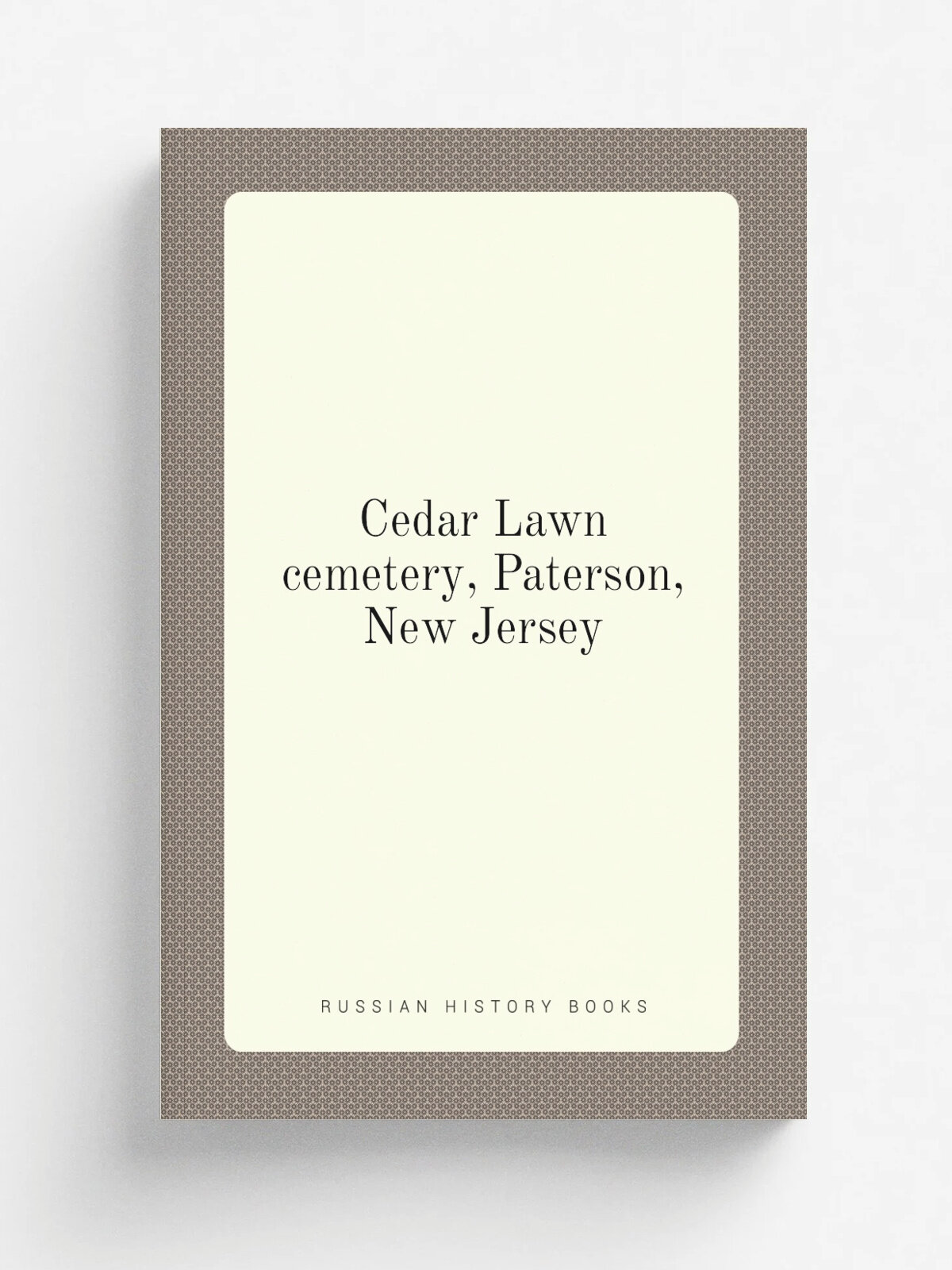 Cedar Lawn cemetery, Paterson, New Jersey