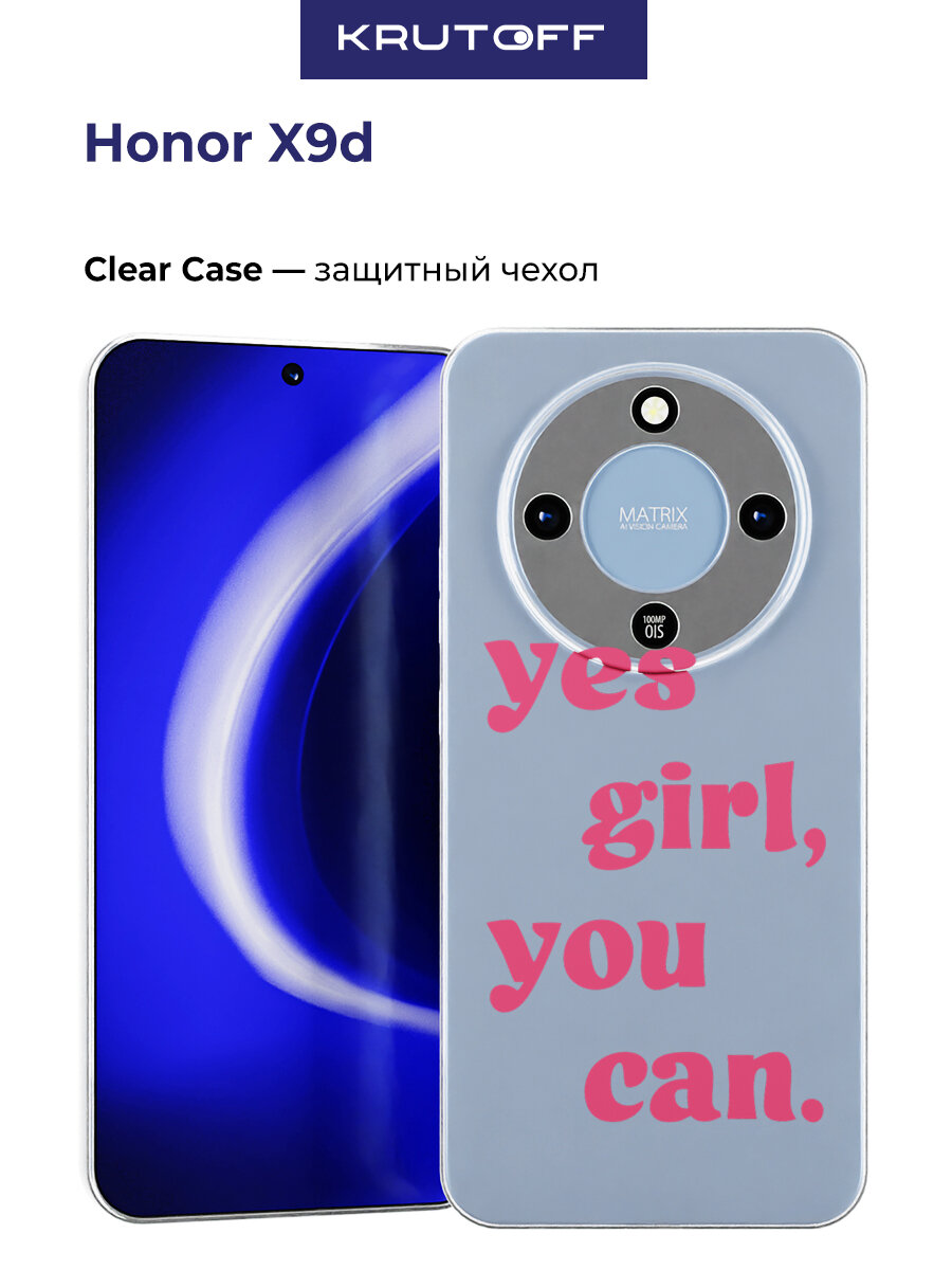 Чехол-накладка Krutoff Clear Case Yes girl, you can для Honor X9d