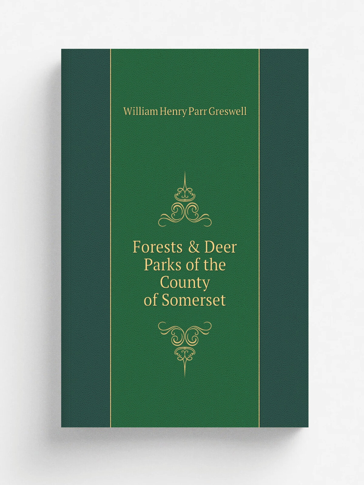 Forests & Deer Parks of the County of Somerset