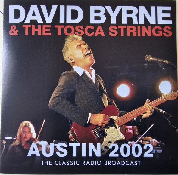 Музыка CD David Byrne - Austin 2002 (The Classic Radio Broadcast)