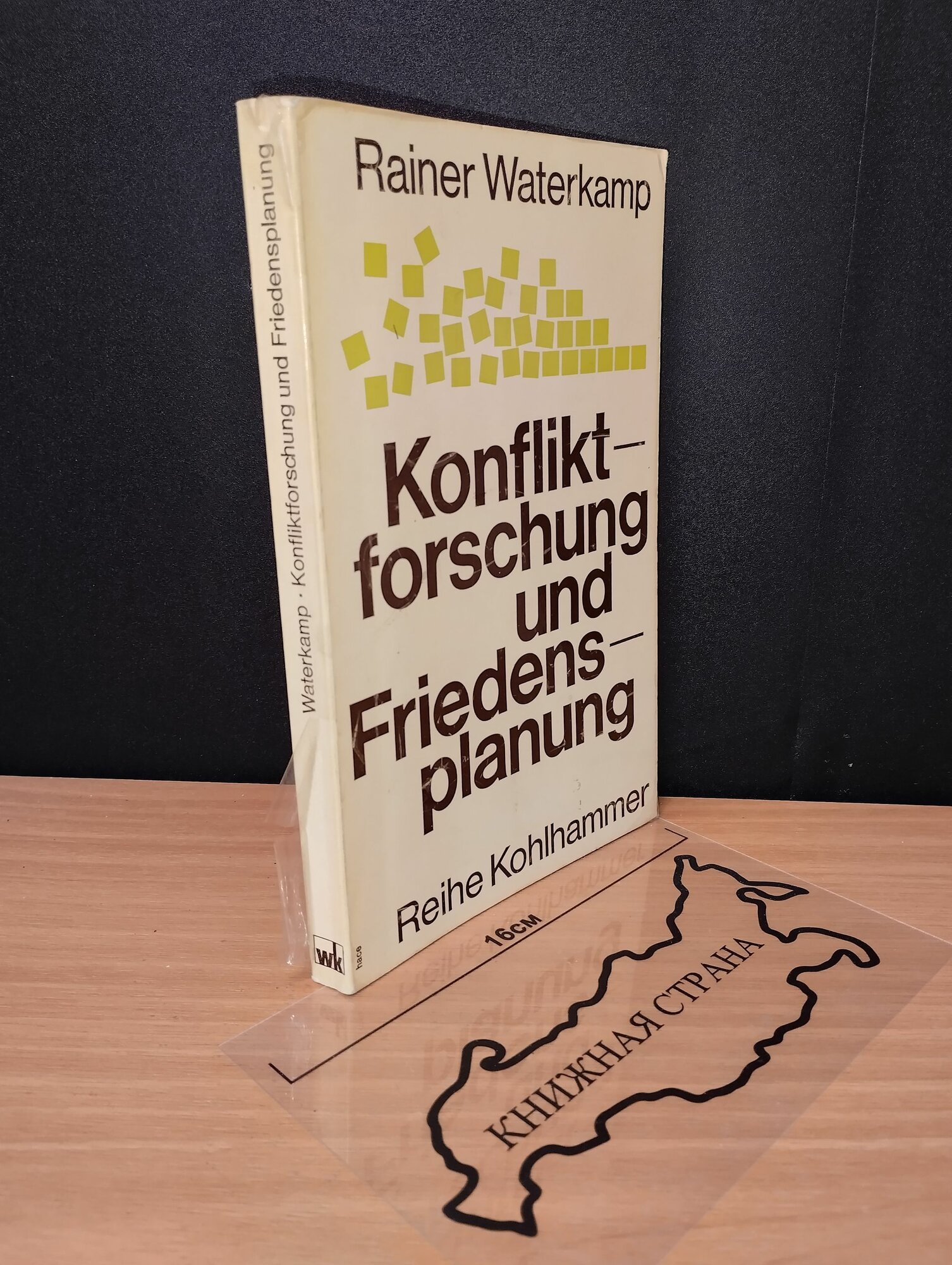 Konfliktforschung und Friedensplanung. Rainer Waterkamp