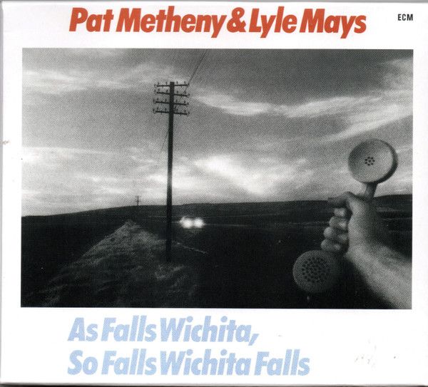 Музыка CD Pat Metheny - As Falls Wichita, So Falls Wichita Falls