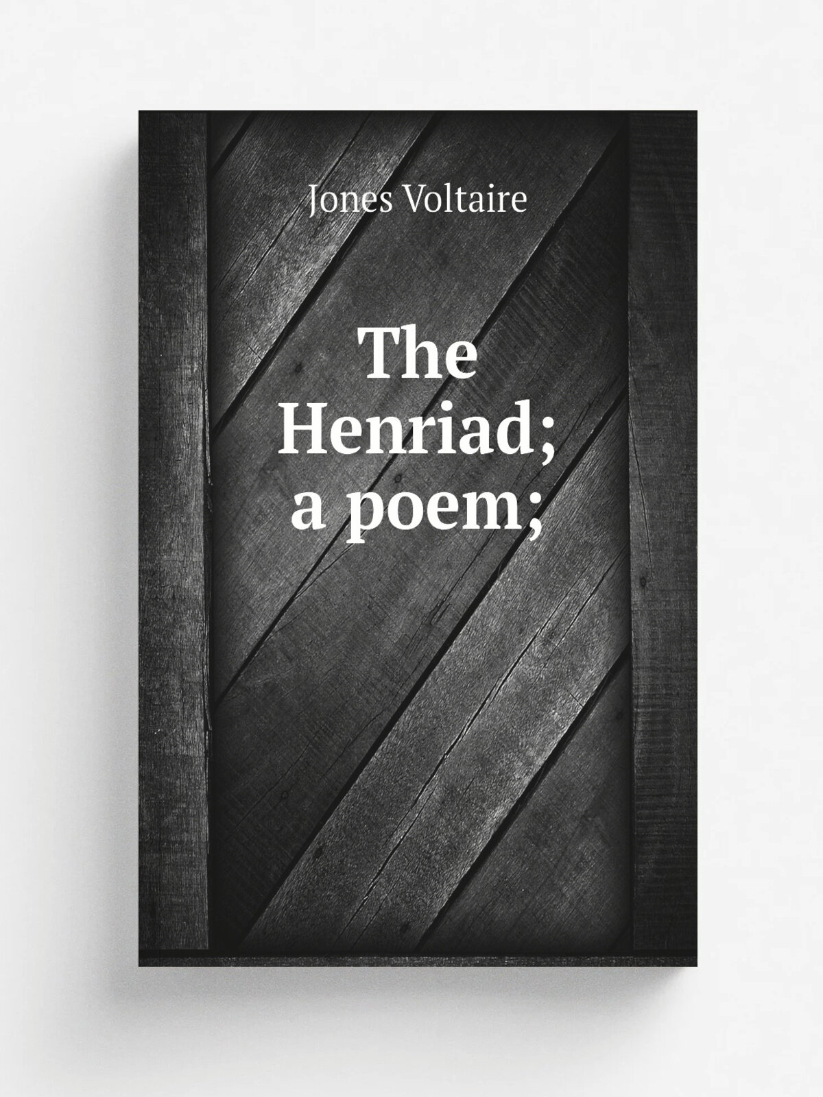 The Henriad; a poem; | Jones Voltaire | 1834 | Mobile, S. Smith | Репринт