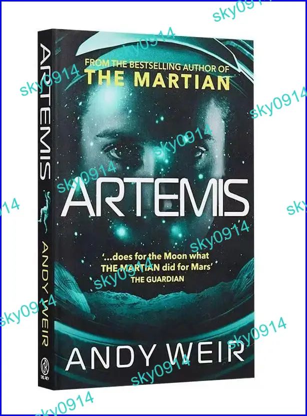 Artemis by Andy Weir Sci-Fi Thriller Novel The Martian Author