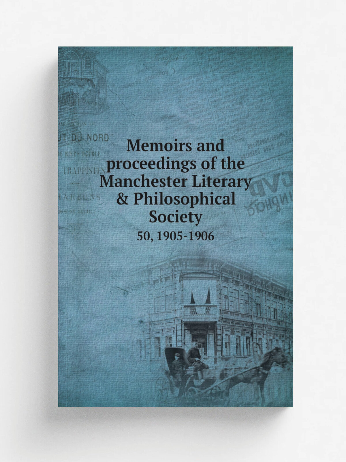 Memoirs and proceedings of the Manchester Literary & Philosophical Society. 50, 1905-1906