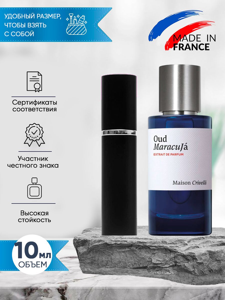 Maison Crivelli Oud Maracuj духи женские стойкие 10мл