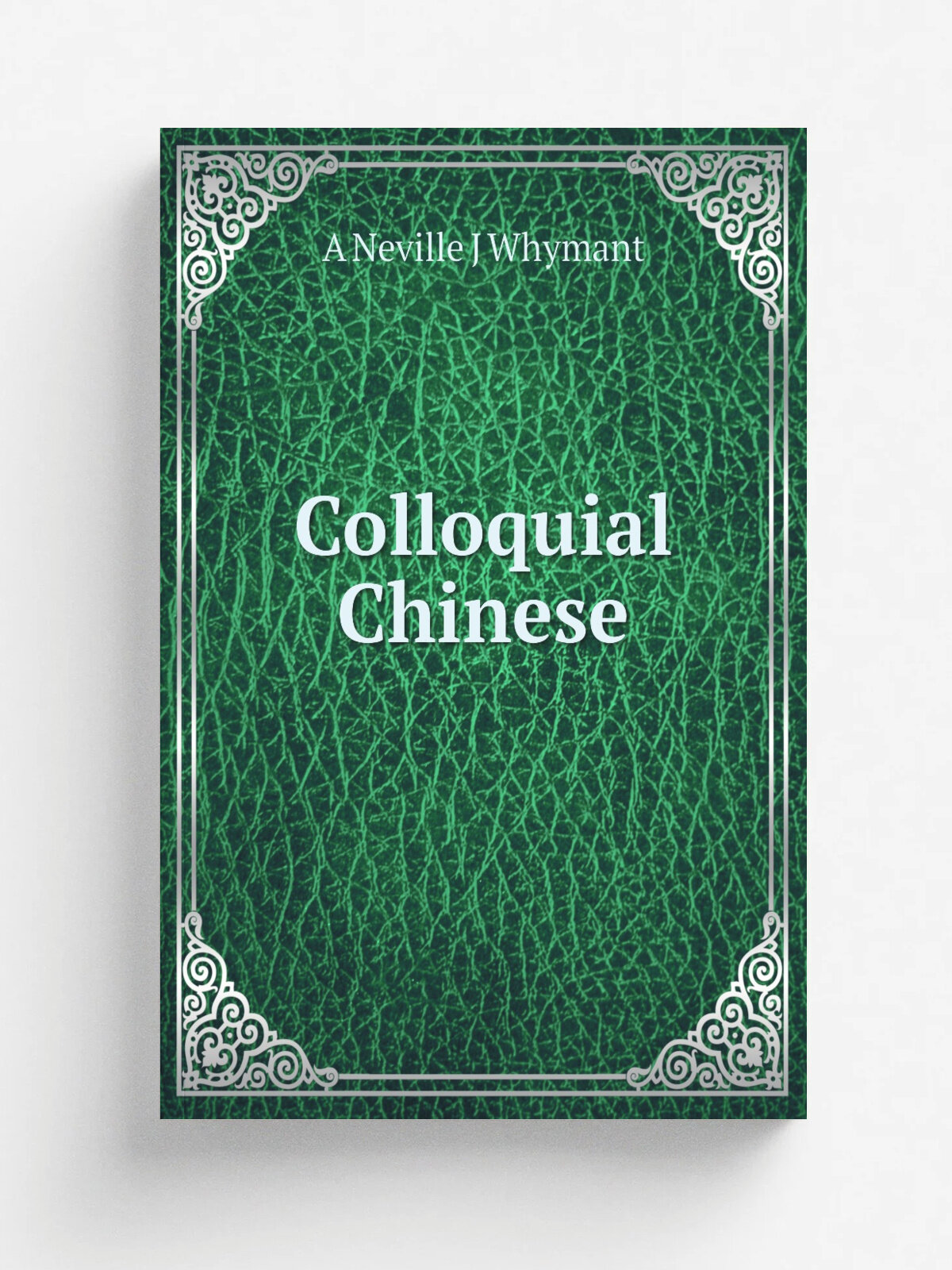 Colloquial Chinese