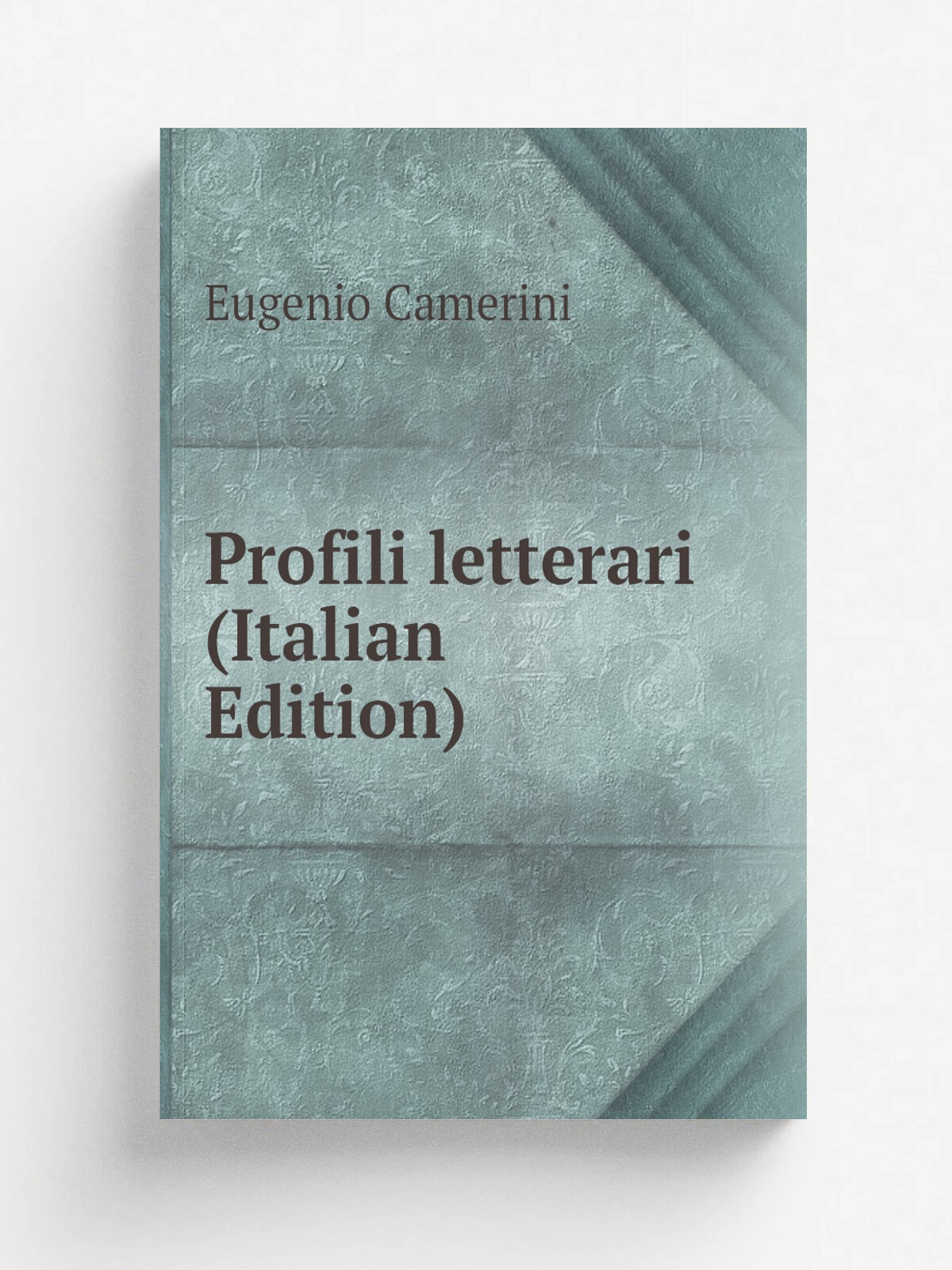 Profili letterari (Italian Edition) | Eugenio Camerini | Репринт